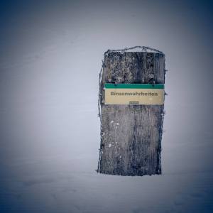 Binsenwahrheiten überleben auch tiefste Temperaturen...